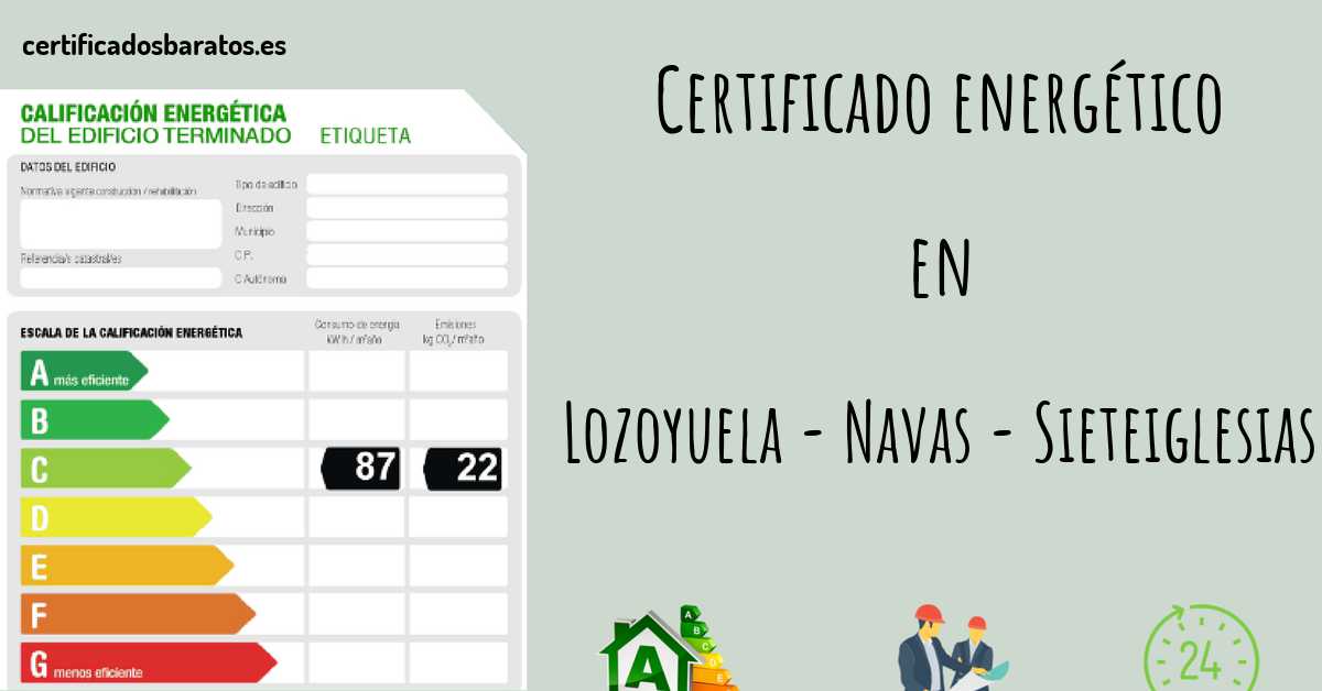 Certificado energético en Lozoyuela - Navas - Sieteiglesias