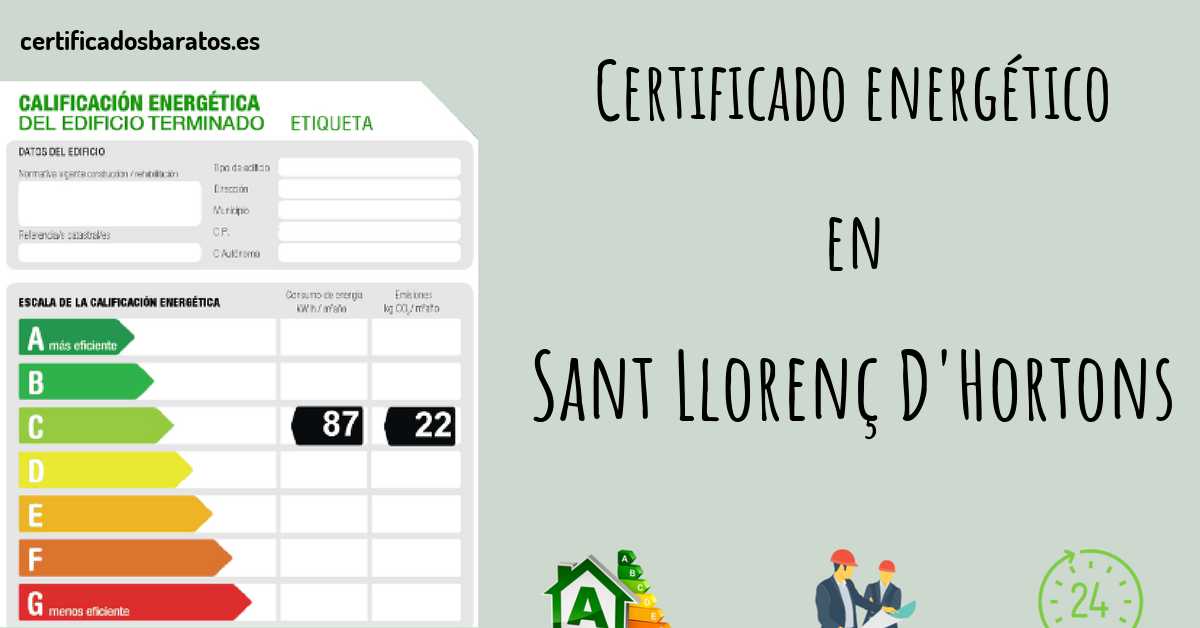 Certificado energético en Sant Llorenç D'Hortons